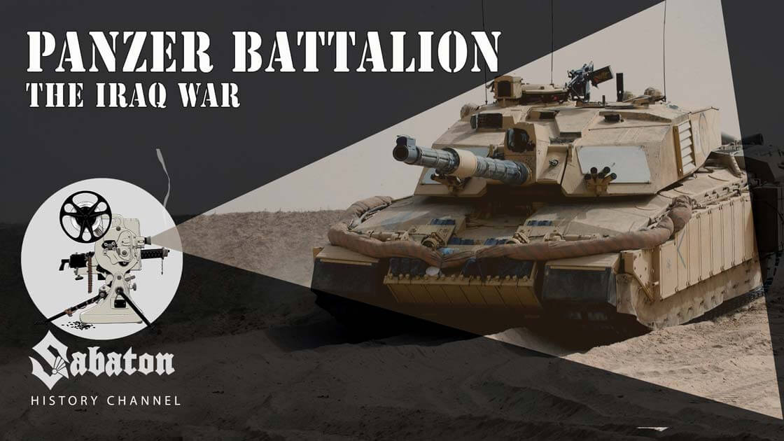 Sabaton History Episode 47 - Panzer Battalion – The Iraq War