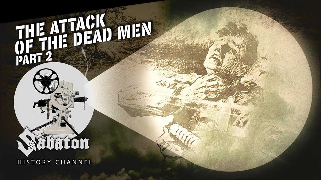 Sabaton History Episode 95 - The Attack of the Dead Men Pt.2 – Gas! Gas! Gas!
