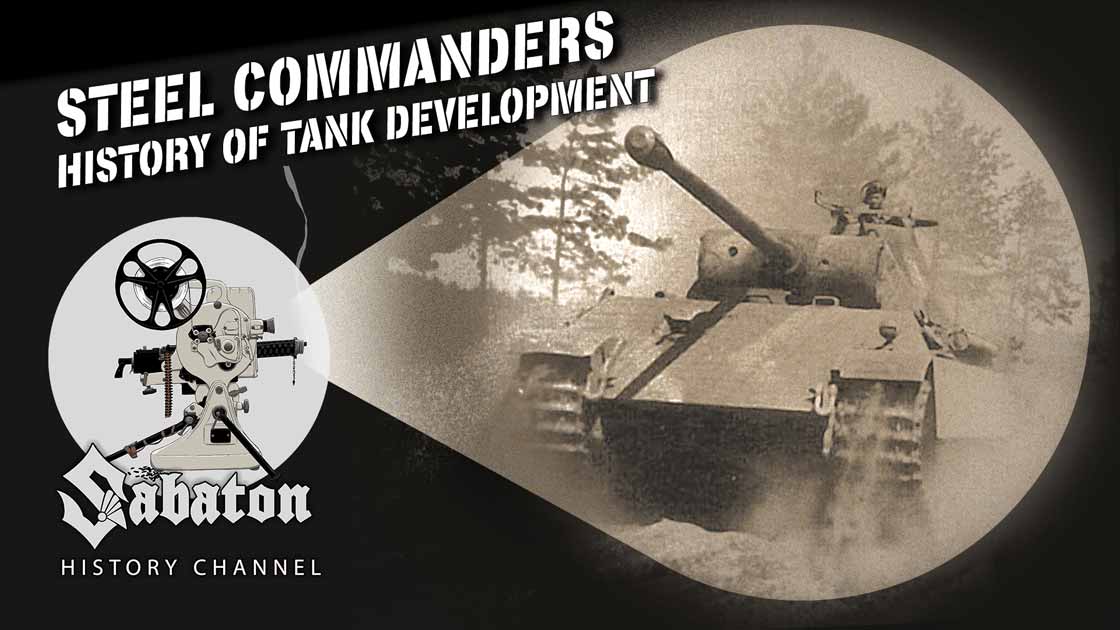 Sabaton History Episode 106 - Steel Commanders – Tanks and Panzer!