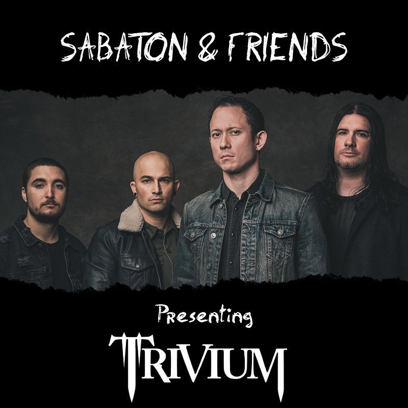 Sabaton & Friends: Presenting Trivium