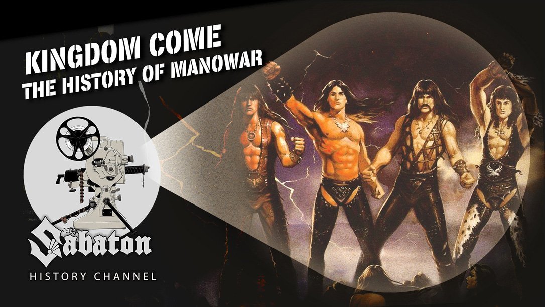 Sabaton History Episode 112 - Kingdom Come – Manowar