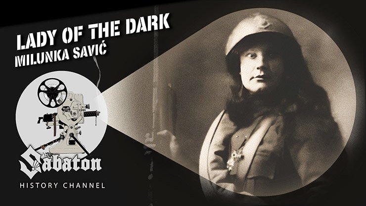 New Sabaton History Episode: Lady Of The Dark