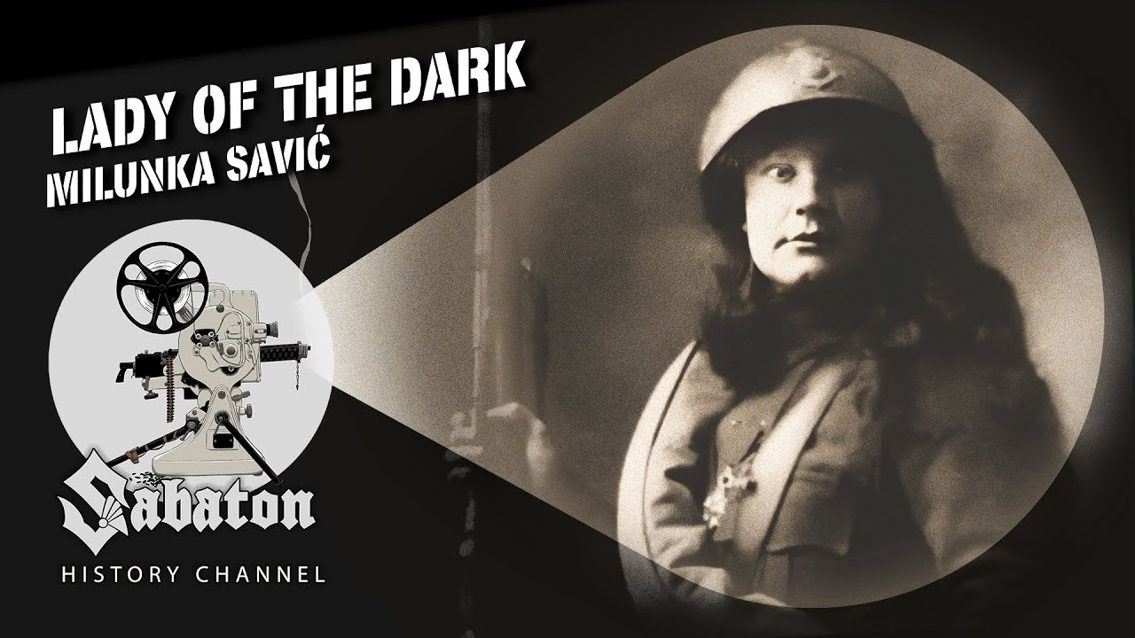 Lady of The Dark – Milunka Savić – Sabaton History 117