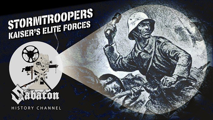 Stormtroopers - The German Elite of WW1 - Sabaton History 119