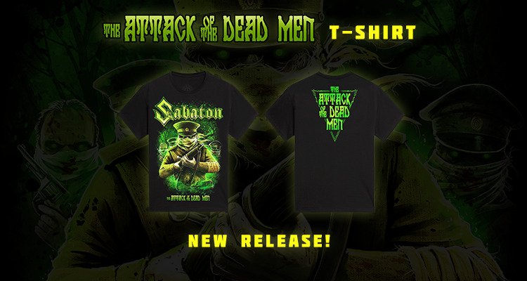 New “The Attack Of The Dead Men” t-shirt design available via the Sabaton store